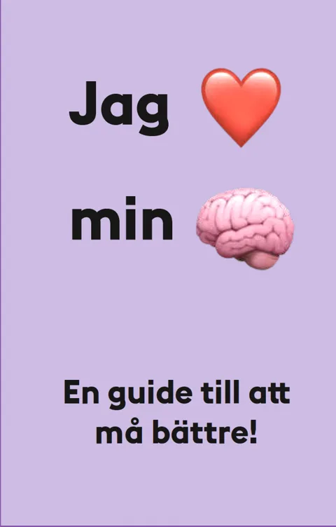 Omslaget till foldern: Jag älskar min hjärna. En guide till att må bättre!